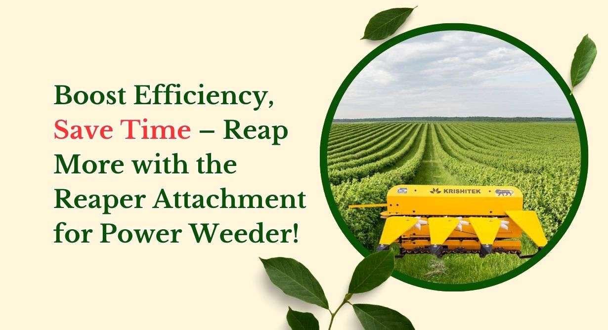 Reaper Attachment for Power Weeder | Krishitek